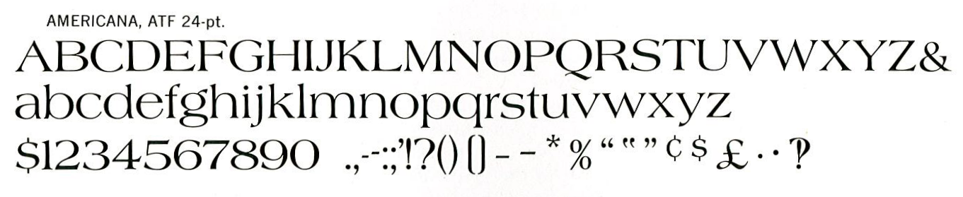 Americana type specimen, taken from American Typefaces of the Twentieth Century, 1993